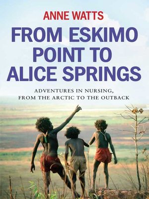 cover image of From Eskimo Point to Alice Springs